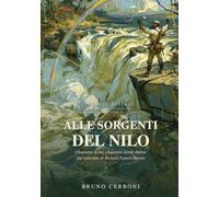 ALLE SORGENTI DEL NILO: Cinquanta scene, cinquanta tavole dipinte