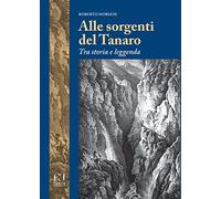 Alle sorgenti del Tanaro. Tra storia e leggenda