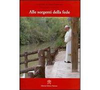 Alle sorgenti della fede. Pellegrinaggio in Terra Santa