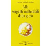 Alle sorgenti inalterabili della gioia