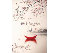 Alle Wege gehen