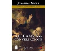 Alleanza & conversazione. Genesi: il libro dei fondamenti - Sacks Jonathan