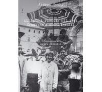 Alleati a Perugia nel 1944. Cronache e diari inediti