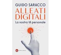 Alleati digitali. La nostra IA personale