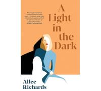 Allee Richards A Light in the Dark (Tascabile)