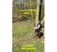 Allegardis deel 4: Rijmende gedichten uit het leven geplukt