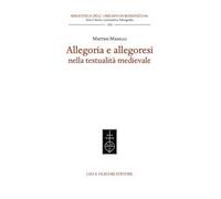 Allegoria e allegoresi nella testualità medievale
