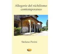 Allegorie del nichilismo contemporaneo
