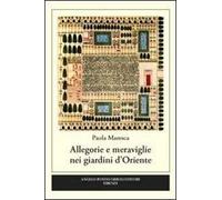 Allegorie e meraviglie nei giardini d'Oriente