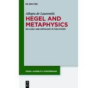 Allegra de Laurentiis Hegel and Metaphysics (Copertina rigida)
