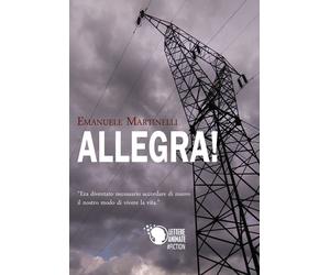 Allegra di Emanuele Martinelli, 2017, Lettere Animate Editore