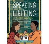Allegra Goodman Mi Speaking of Writing: A Brief Rhetoric - with MLA (Tascabile)