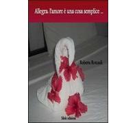 Allegra. L'amore è una cosa semplice