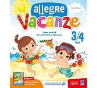 Allegre vacanze. 3 anni. Con stickers