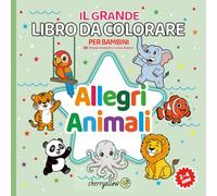 ALLEGRI ANIMALI: Il grande libro da colorare per bambini: 50 disegni grandi e semplici per l'età 2-4 anni.