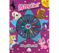 Allegri pastelli. Magiki. Ediz. illustrata. Con gadget