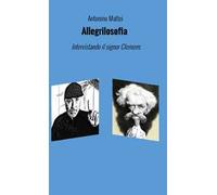 Allegrilosofia. Intervistando il signor Clemens. Nuova ediz.
