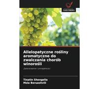 Allelopatyczne rośliny aromatyczne do zwalczania chorób winorośli: Zastosowanie i umiejętności
