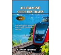 Allemagne Guide des trains 2026: Itinéraires, billets et conseils pour explorer l'Allemagne en train