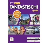 Allemand 2de A2+/B1+ Fantastisch! Lycée: Livre de l'élève