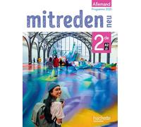Allemand 2de A2>B1 Mitreden neu: Livre élève