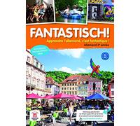 Allemand 2e année A1-A2 Fantastisch!: Livre de l'élève
