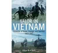 Allen B. Clark Valor in Vietnam (Copertina rigida)