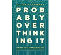 Allen B. Downey Probably Overthinking It (Tascabile)