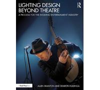 Allen Branton Sharon Huizinga Lighting Design Beyond Theatre (Tascabile)
