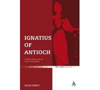Allen Brent Ignatius of Antioch (Tascabile)