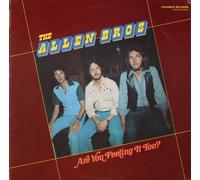 Allen Brothers - Are You Feeling It Too?