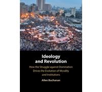 Allen Buchanan Ideology and Revolution (Copertina rigida)