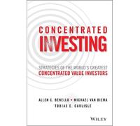 Allen C. Benello Michael van Biema Tobias E. Concentrated In (Copertina rigida)