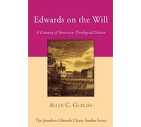 Allen C Guelzo Edwards on the Will (Tascabile) Jonathan Edwards Classic Studies