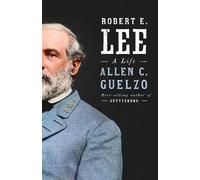 Allen C. Guelzo Robert E. Lee (Tascabile)