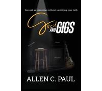 Allen C Paul God and Gigs (Tascabile)