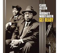Carl Allen, Rodney Whitaker - Get Ready
