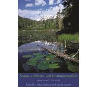 Allen Carlson Nature, Aesthetics, and Environmentalism (Copertina rigida)