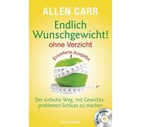 Allen Carr Anni Endlich Wunschgewicht - ohne Verzicht: Der einfache (Tascabile)