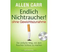 Allen Carr Gabr Endlich Nichtraucher - ohne Gewichtszunahme: Der ei (Tascabile)