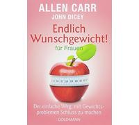Allen Carr John Endlich Wunschgewicht für Frauen: Der einfache Weg, (Tascabile)