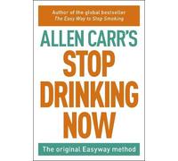 Allen Carr Stop Drinking Now (Tascabile) Allen Carr's Easyway