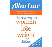 Allen Carr The Easy Way for Women to Lose Weight (Tascabile)