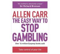Allen Carr The Easy Way to Stop Gambling (Tascabile) Allen Carr's Easyway