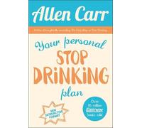 Allen Carr Your Personal Stop Drinking Plan (Tascabile)