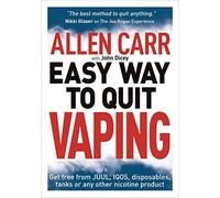 Allen Carr's Easy Way Quit Vaping: Get Free from JUUL, IQOS, Disposables, Tanks or any other Nicotine Product