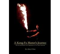 Allen Chinn A Kung-Fu Master's Journey (Tascabile)