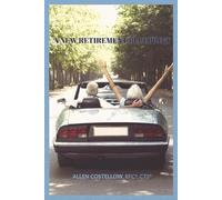 Allen Costellow A New Retirement Blueprint (Tascabile)