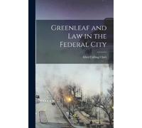 Allen Culling Clark Greenleaf and Law in the Federal City (Tascabile)