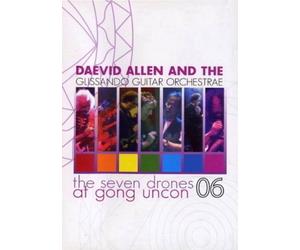 Allen, Daevid & the Glissando O - Seven Drones Live at the Gong